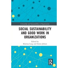 (영문도서)Social Sustainability and Good Work in Organizations Paperback, Routledge, English, 9781032307411