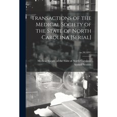 (영문도서) Transactions of the Medical Society of the State of North Carolina [serial]; no.38(1891) Paperback, Legare Street Press, English, 9781014641816