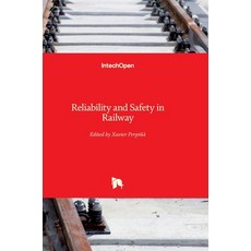 (영문도서) Reliability and Safety in Railway Hardcover, Intechopen, English, 9789535104513