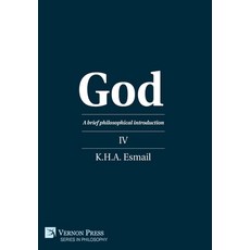 (영문도서) God: A brief philosophical introduction IV Hardcover, Vernon Press, English, 9781648897443