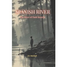 (英文圖書)Spanish River: The River of Dark Secrets 平裝版, Atlas Publishings, 英文