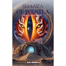 (영문도서)Shaara of Westla: Book 4 of the Shaarvan Series Hardcover, K.S. Riggin, English, 9781917907859