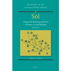 (英文圖書)Sol: Image and Meaning of the Sun in Roman Art and Religion Volume II 精裝版, Brill, 英文