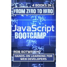 (영문도서) JavaScript Bootcamp: Hands-On Learning For Web Developers Paperback, Pastor Publishing Ltd, English, 9781839385766