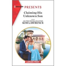 Claiming His Unknown Son Mass Market Paperbound, Harlequin Presents Larger Print