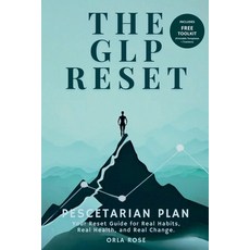 (영문도서)The GLP Reset: Pescetarian Plan: Nutrition Mindset & Wellness Companion for Sus... Paperback, Reset Edit(tm), English, 9781917926393