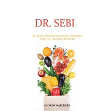 Dr. Sebi: Dr. Sebi Lifestyle Reversing Diabetes and High Blood Pressure Hardcover, Fryerboos, English, 9781802532685
