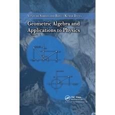(영문도서)Geometric Algebra and Applications to Physics Paperback, CRC Press, English, 9780367389789 CRC Press, English, 9780367389789