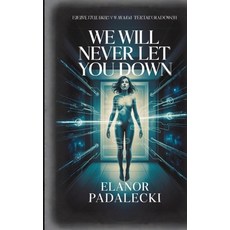 (英文圖書)We Will Never Let You Down 平裝版, Controversy Prints, 英文