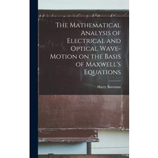 (영문도서) The Mathematical Analysis of Electrical and Optical Wave-motion on the Basis of Maxwell's Equ... Hardcover, Hassell Street Press, English, 9781013682230