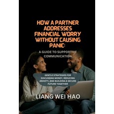(英文圖書)How a Partner Addresses Financial Worry Without Causing Panic: A Guide to Suppor... 平裝版, Independently Published, 英文