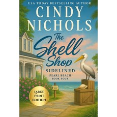 (英文圖書)The Shell Shop Sidelined Large Print Edition 平裝版, Prickly Pear Press, 英文