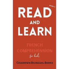 (영문도서) Read and Learn Book 2: French Comprehension for Kids Paperback, Coledown Bilingual Books, English, 9798223625728