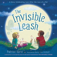 The Invisible Leash: A Story Celebrating Love After the Loss of a Pet Paperback, Little, Brown Books for Young Readers