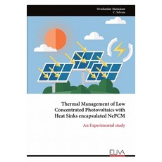 (英文圖書)Thermal Management of Low Concentrated Photovoltaics with Heat Sinks encapsulate... 平裝版, Eliva Press, 英文