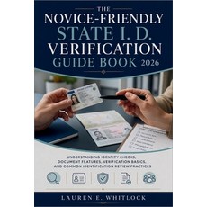 (영문도서)The Novice-Friendly State I. D. Verification Guide Book 2026: Understanding Iden... Paperback, Independently Published, English, 9798198424890 Independently Published, English, 9798198424890