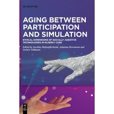 Aging between Participation and Simulation Hardcover, de Gruyter
