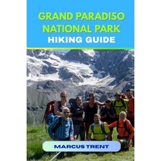 (英文圖書)Grand Paradiso National Park Hiking Guide 平裝版, Independently Published, 英文