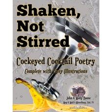 (영문도서) Shaken Not Stirred: Cockeyed Cocktail Poetry: Mug & Mali's Miscellany Volume 74 Paperback, Independently Published, English, 9798374218398