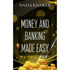 (영문도서) Money and Banking Made Easy Paperback, New Generation Publishing, English, 9781803693477