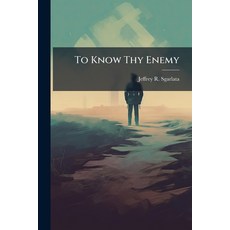 (영문도서)To Know Thy Enemy Paperback, Hutson Street Press, English, 9781025138299