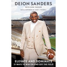 (영문도서) Elevate and Dominate: 21 Ways to Win on and Off the Field Hardcover, Gallery/13a, English, 9781668026793