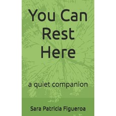 (영문도서)You Can Rest Here: a quiet companion Paperback, Independently Published, English, 9798243173476