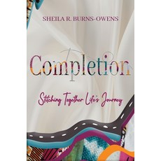 (영문도서) Completion: Stitching Together Life's Journey Paperback, Watersprings Publishing, English, 9798989449439