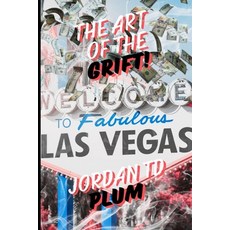 (영문도서) The Art of the Grift Paperback, Independently Published, English, 9798333831545