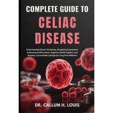 (英文圖書)Complete Guide to Celiac Disease: Understanding Gluten Sensitivity Recognizing... 平裝版, Independently Published, 英文