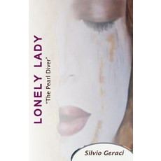 (英文圖書)Lonely Lady: "The Pearl Diver" 平裝版, Independently Published, 英文