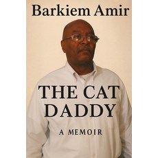 (영문도서)Barkiem Amir: The Cat Daddy Paperback, Rensselaer New York History, English, 9798349683688