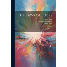 (영문도서) The Laws of Gases: Memoirs Paperback, Legare Street Press, English, 9781021720504