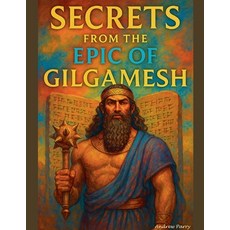 (英文圖書)Secrets from the Epic of Gilgamesh 平裝版, Andrew Parry, 英文