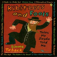 Kibitzers and Fools : Tales My Zayda Told Me:, Penguin USA