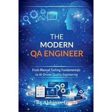 (英文圖書)The Modern QA Engineer: From Manual Testing Fundamentals to AI-Driven Quality En... 平裝版, Notion Press, 英文