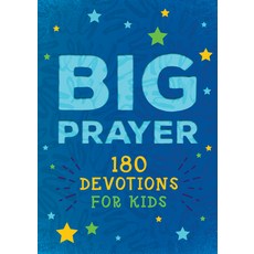 (영문도서) Big Prayer: 180 Devotions for Kids Paperback, Barbour Kidz, English, 9781636093536