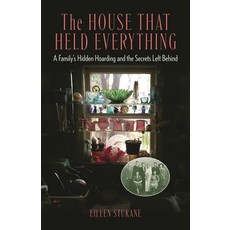 (外文書)The House That Held Everything: A Family's Hidden Hoarding and the Secrets Left B... Hardcover, Bloomsbury Academic, English