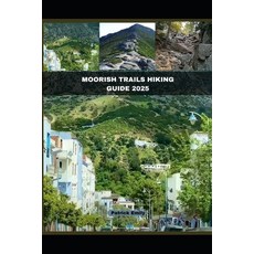 (英文圖書)Moorish Trails Hiking Guide 2025 平裝版, Independently Published, 英文