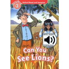 Can You See Lions? (with MP3):, OXFORD, Can You See Lions? (with MP3), Paul Shipton(저)