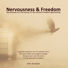 (영문도서)Nervousness & Freedom: Nervousness isn't the enemy it's the sound of freedom ap... Paperback, Independently Published, English, 9798267898225