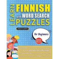 (영문도서) LEARN FINNISH WITH WORD SEARCH PUZZLES FOR BEGINNERS - Discover How to Improve... Paperback, Linguas Classics, English, 9798349039829