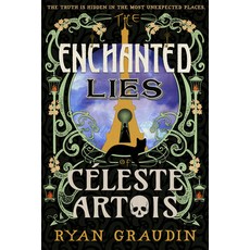 (영문도서) The Enchanted Lies of Céleste Artois Hardcover, Redhook, English, 9780316418690