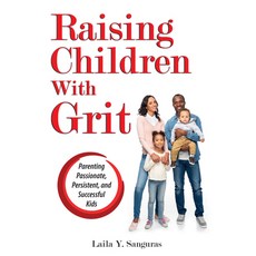 (영문도서) Raising Children with Grit: Parenting Passionate Persistent and Successful Kids Paperback, Prufrock Press, English, 9781618218100