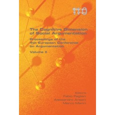 (영문도서) The Cognitive Dimension of Social Argumentation Proceedings of the 4th European... Paperback, College Publications, English, 9781848904729
