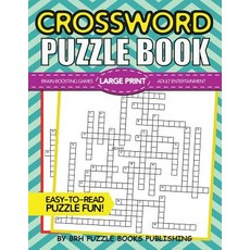 (영문도서) Crossword Puzzle Book: Large Print Crossword Puzzle Books For Adults - Brain Bo... Paperback, Createspace Independent Pub..., English, 9781723355394