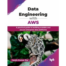 (英文圖書)Data Engineering with AWS: A practical guide to building scalable and secure ent... 平裝版, Bpb Publications, 英文