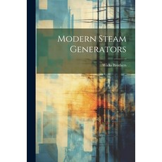 (영문도서) Modern Steam Generators Paperback, Legare Street Press, English, 9781021760012