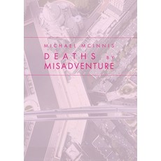 (영문도서) Deaths by Misadventure Paperback, Red Nun Press, English, 9781949279498