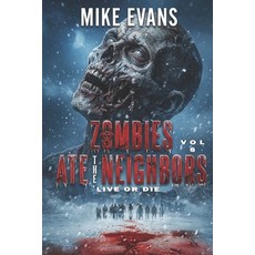 (英文圖書)Live or Die: The Dead Rise Series Book 6 (Zombies Ate the Neighbors) 平裝版, Independently Published, 英文